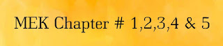 MEK Chapter 1,2,3,4 & 5