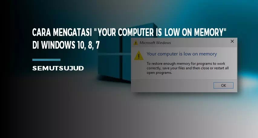 cara mengatasi your computer is low on