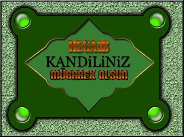 [Image: Regaib_Kandili-E-Kart_Tasarim_V30032017055_N2.jpg]