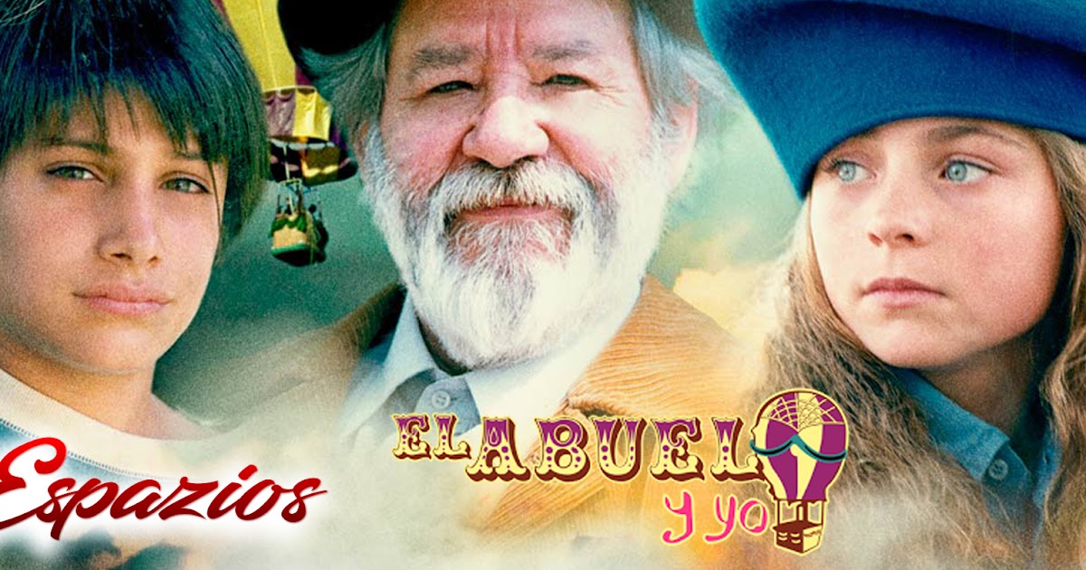 espazionovelas Descargar Capítulos El Abuelo y Yo espazionovelas Descargar Capítulos El Abuelo y Yo