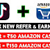 [धमाका लूट] TikTok Club Offer - Refer Two Friends & Earn 150 Rs Amazon Voucher - TikTok New Refer & Earn Money Program