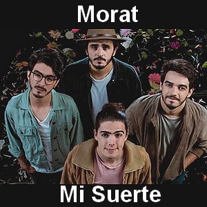 Morat – Mi Suerte