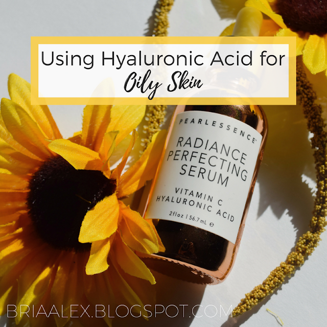 Using Hyaluronic Acid for Managing Oily Skin BriaAlex