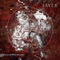 Saver - They Came With Sunlight
