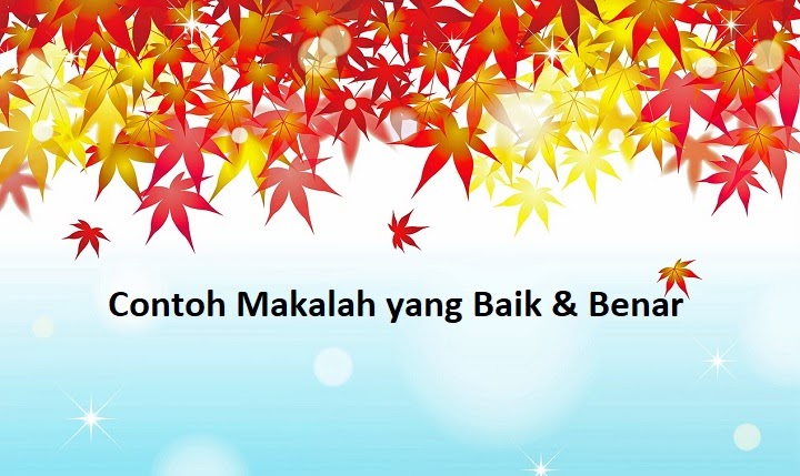 12 Contoh Makalah Yang Benar Terbaik 2021 Informasi Pendidikan