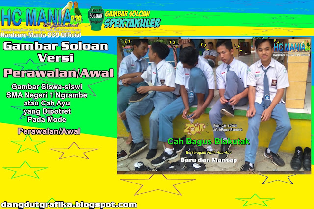 Gambar Soloan Spektakuler Versi Perawalan - Gambar Siswa-siswi SMA Negeri 1 Ngrambe Cover Putih Abu-Abu 9 DG
