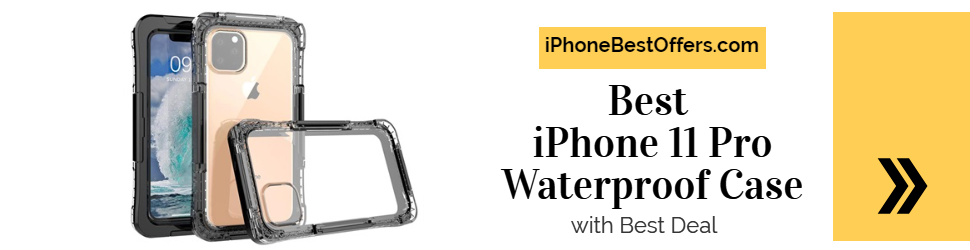 Best iPhone 11 Pro Max Waterproof Case