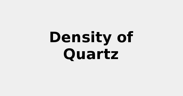 Density of Quartz