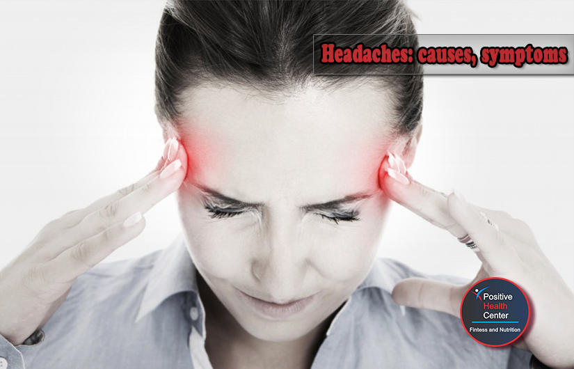Headaches causes, symptoms and forms Positive Health Center Positive
