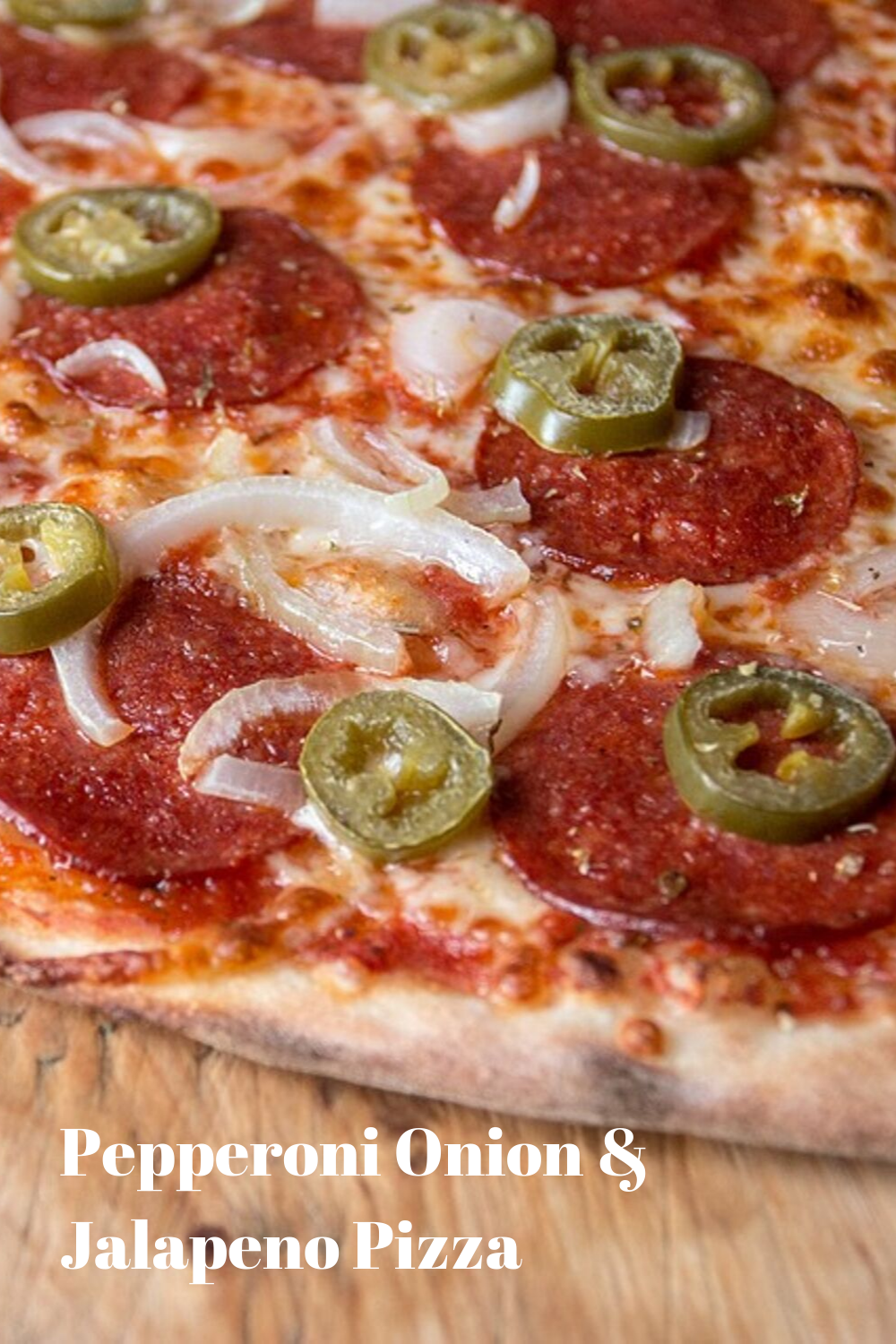 Pepperoni Onion & Jalapeno Pizza