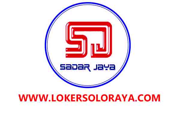 Loker Solo Lulusan SMA / SMK di PT Sadar Jaya Mandiri Juli 2020