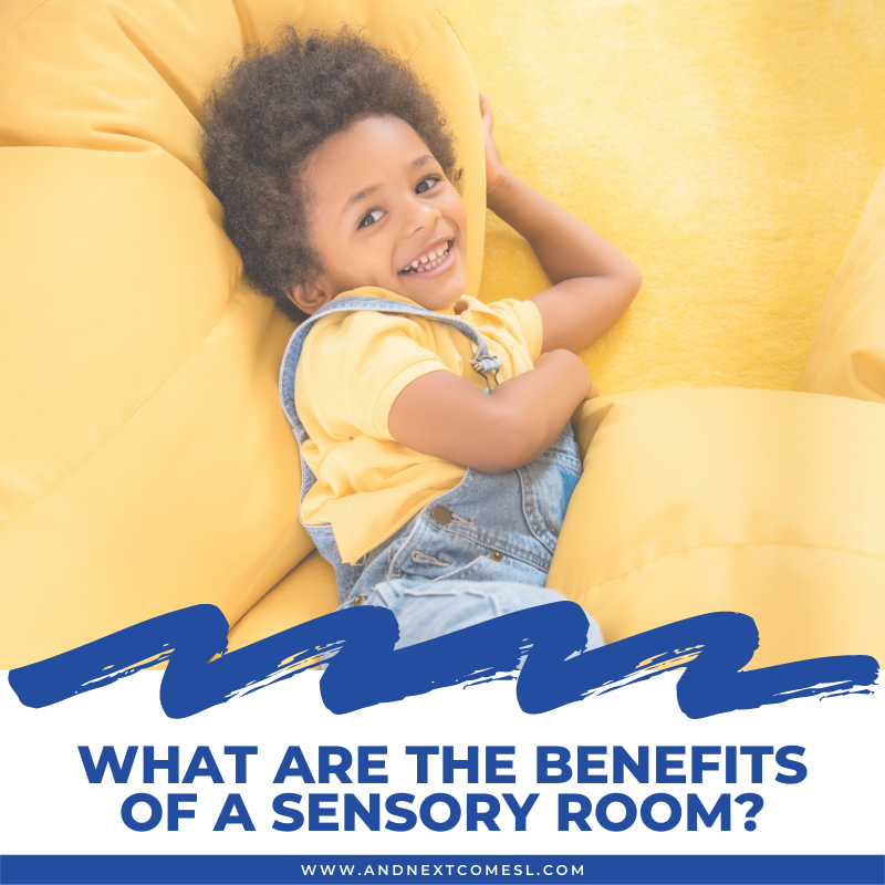 What are the Benefits of a Sensory Room? And Next Comes L