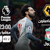 بث مباشر لمباراة ليفربول وولفرهامبتون 21.12.2018 الدوري الانكليزي بجودة عالية موقع عالم الكورة 