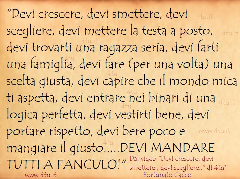 Frasi Con Da' Fa' Va' Sta' Le più belle frasi e canzoni sulla vita e sull'amore...: Le migliori