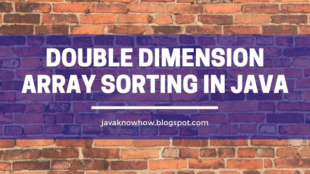 Double dimension array sorting in java - Java and Python tutorial