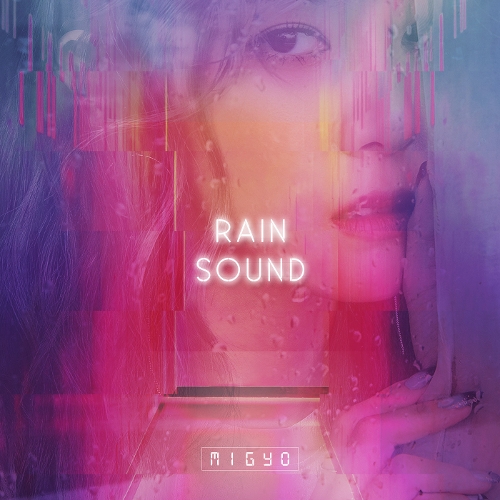 MIGYO – Rain Sound – EP