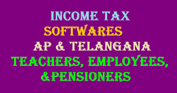 Income Tax 2020 2021 Software Ap Telangana Teachers Employees Pensioners Paatasaala Ap Telangana Educational Information Schools Teachers Latest Updates