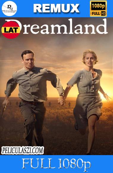 Dreamland (2019) Full HD REMUX & BRRip 1080p Dual-Latino