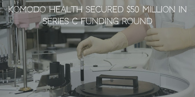 Komodo Health Secured $50 Million in Series C Funding Round