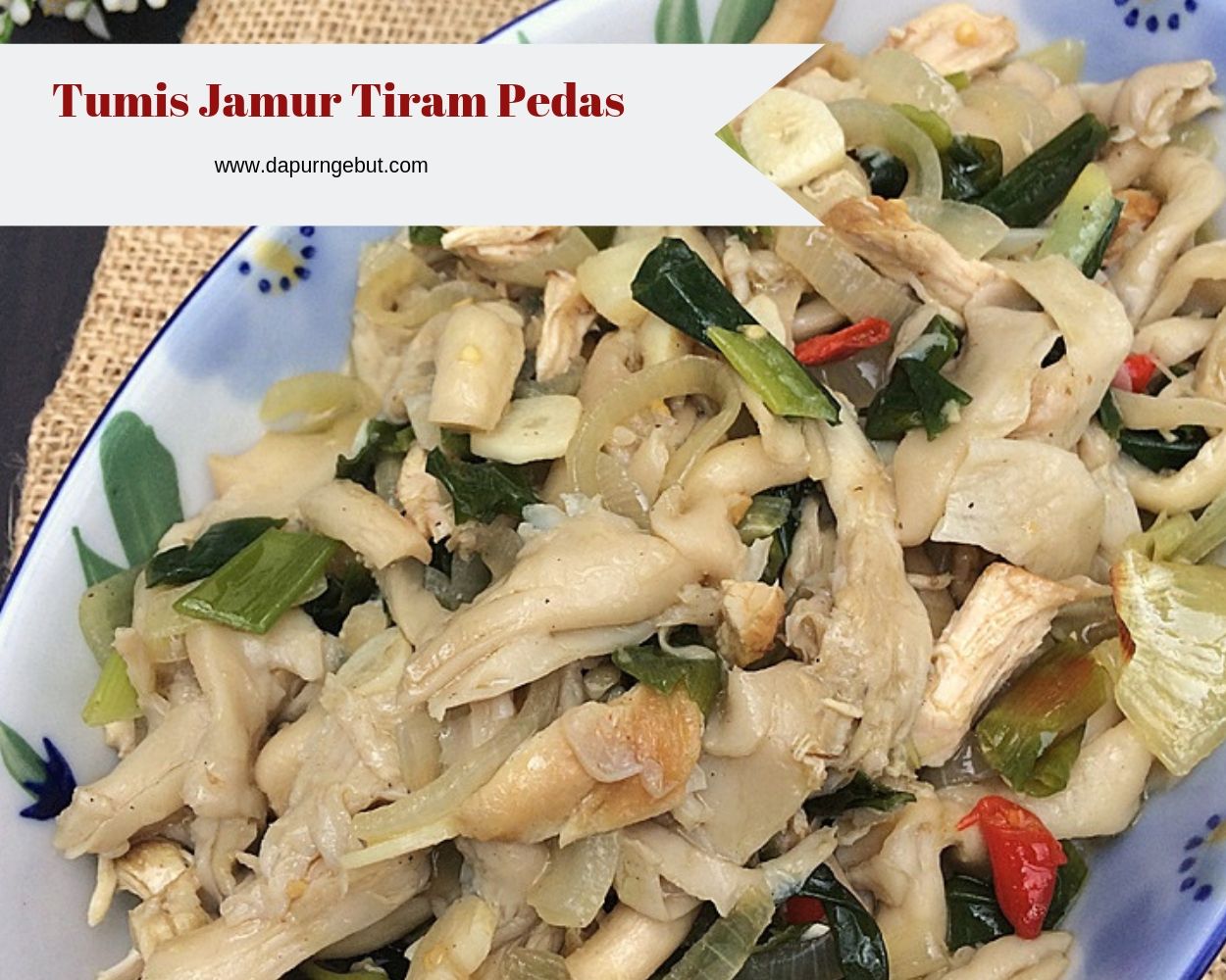 Tumis Jamur Tiram Pedas Dapur Ngebut