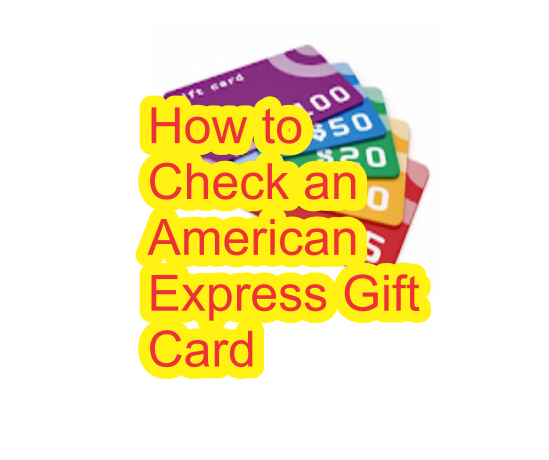 How to check American Express Gift card Balance How to check American Express Gift card Balance