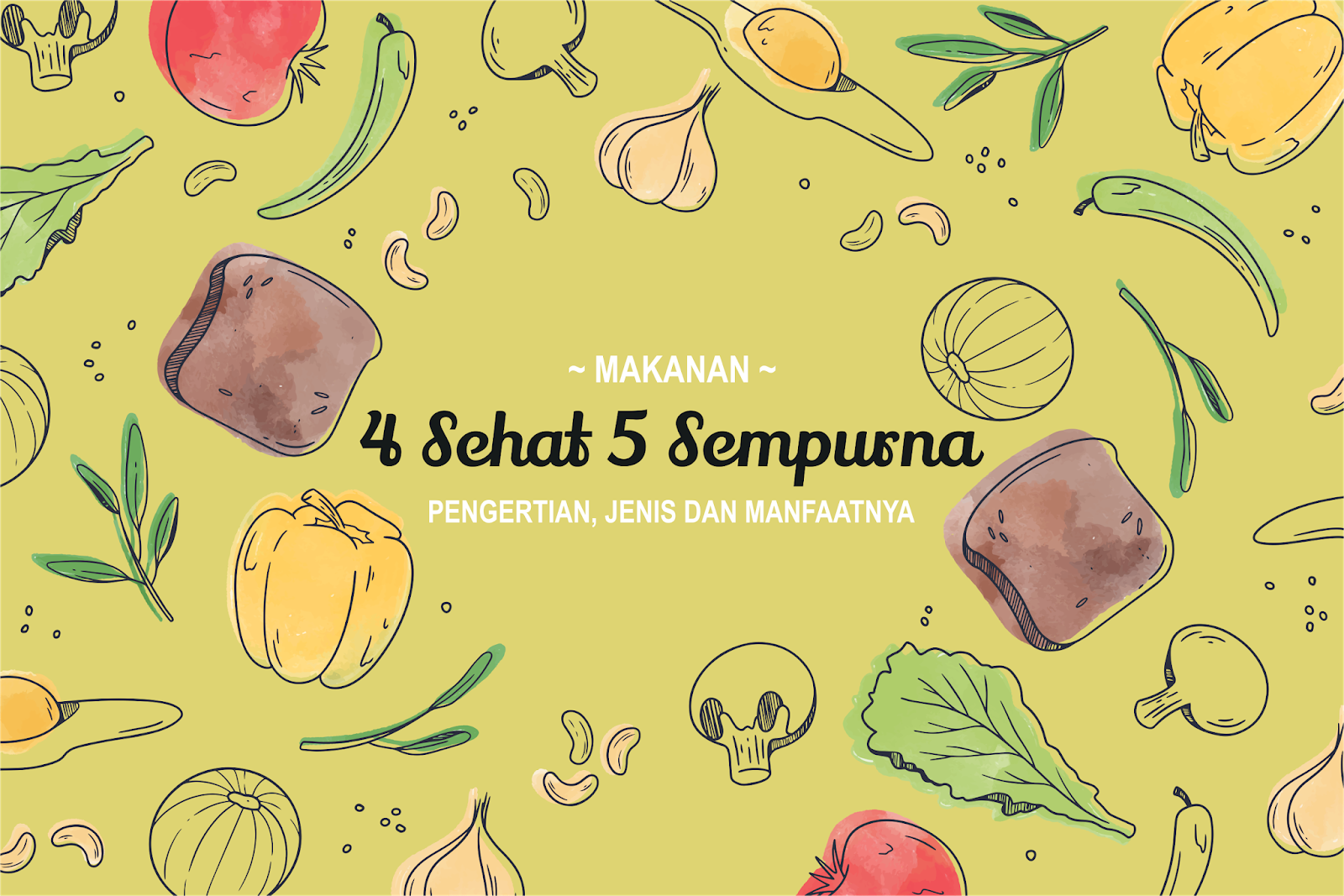 Analis Kesehatan 4 Sehat 5 Sempurna 1 Makanan Pokok Makanan