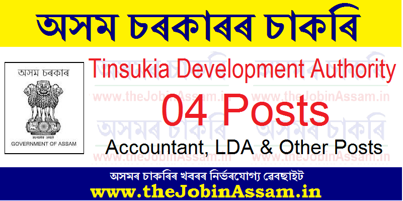Tinsukia Development Authority Recruitment 2021 Tinsukia Development Authority Recruitment 2021
