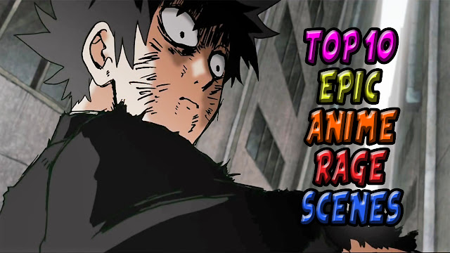 Top 10 Anime Rage Moments