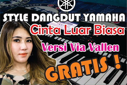 Style Yamaha Cinta Luar Biasa Dangdut Koplo Gratis