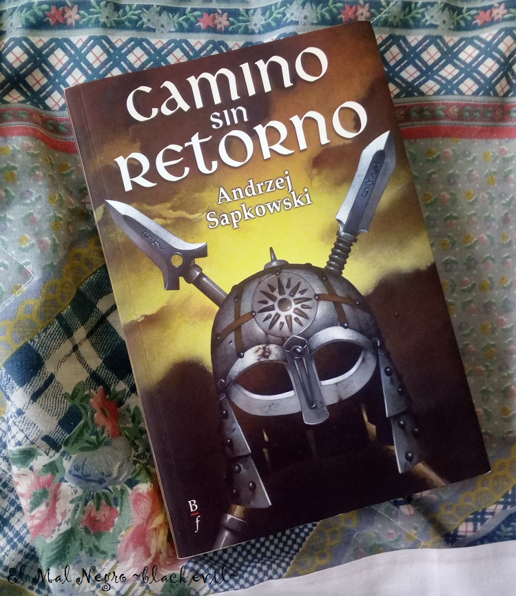 Camino sin retorno, de Andrzej Sapkowski Camino sin retorno, de Andrzej Sapkowski