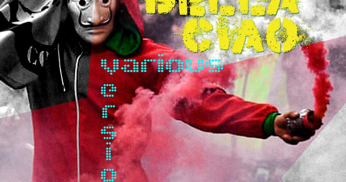 Bella Ciao The Album juxtaposing anything Bella Ciao The Album juxtaposing anything