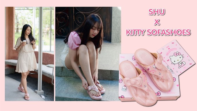 รีวิว : รองเท้าเพื่อสุขภาพ SHU X KITTY SOFASHOES รองเท้าที่สายคิวท์ต้องมี สวย แถมได้สุขภาพดี ไม่ลองไม่ได้แล้ว!