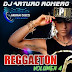 Dj Arturo Romero - Reggaeton Abril 2017