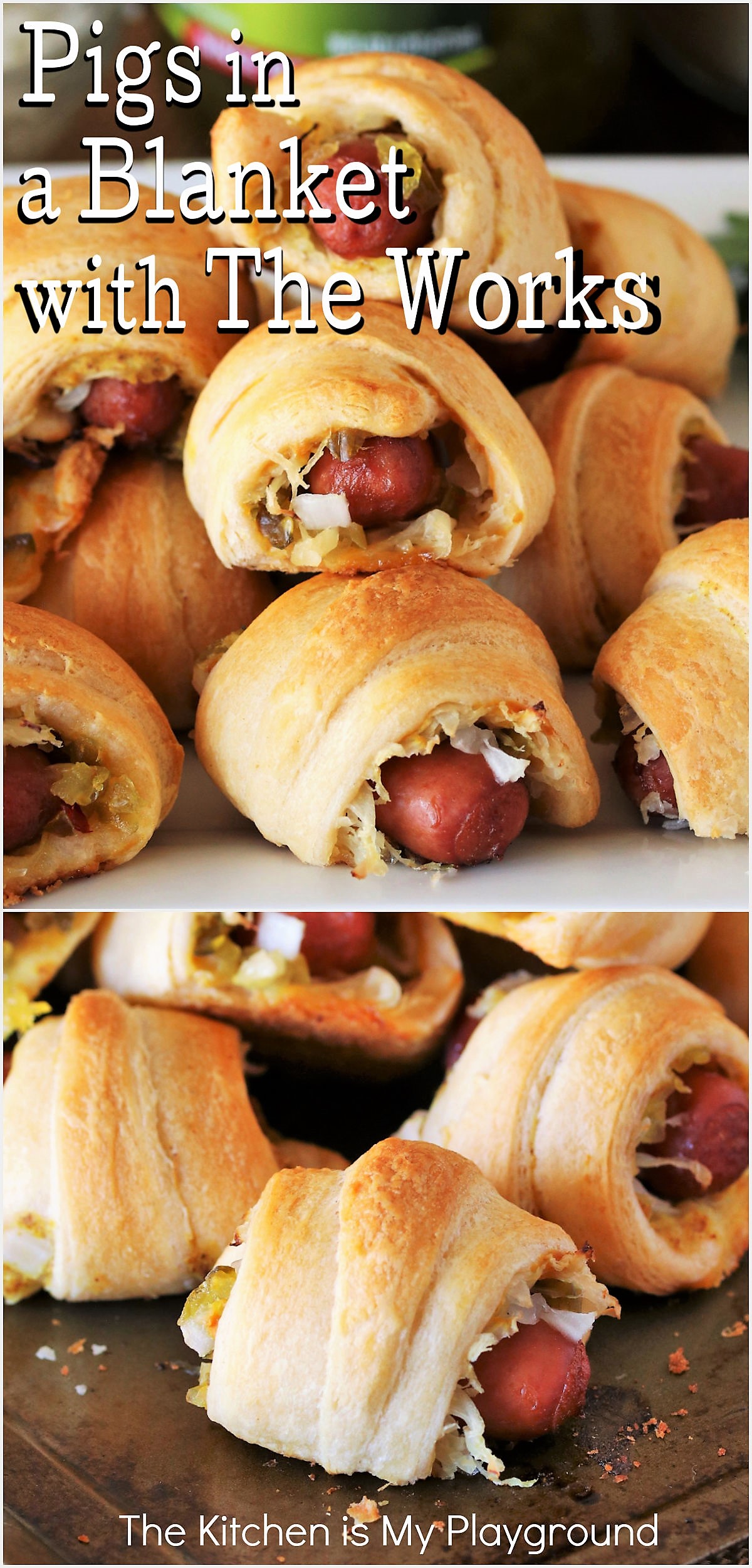 Pigs In a Blanket With the Works The Kitchen is My Playground