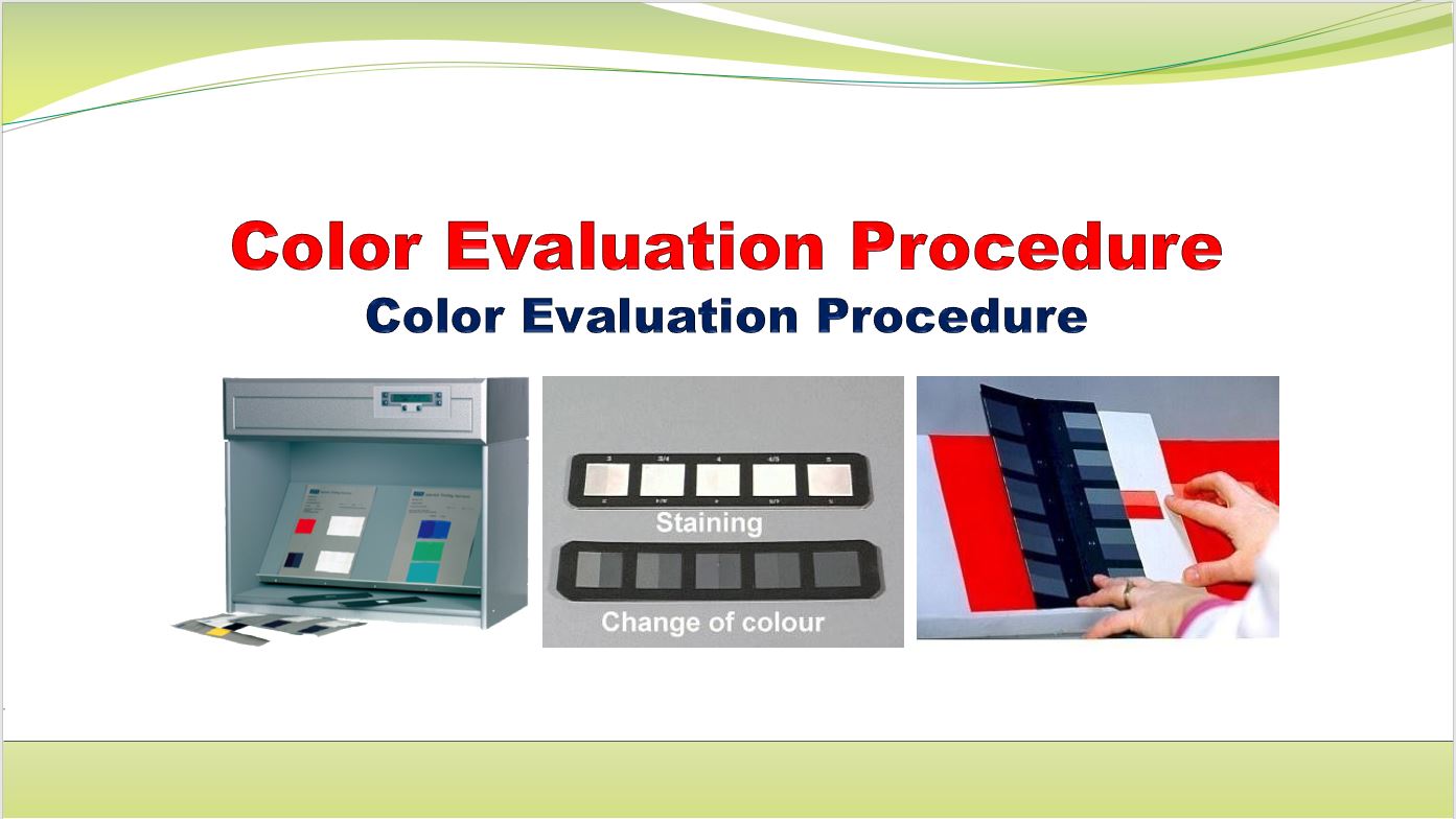 Color Evaluation Procedure (SOP) QMS INFORMATION