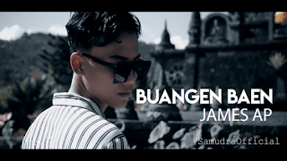 Lirik Lagu James AP - Buangen Baen