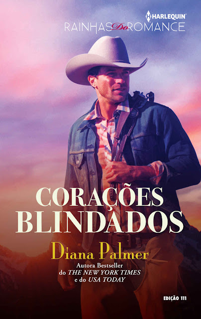 Corações Blindados Harlequin Rainhas Do Romance - ed. 111 - Diana Palmer