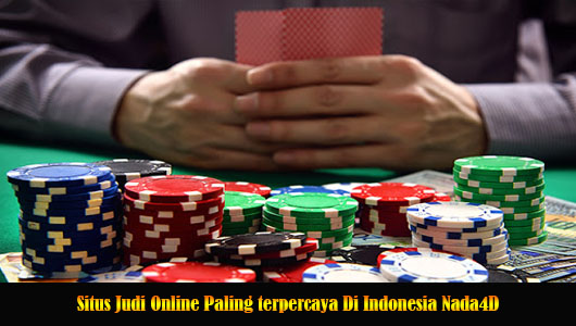 Situs Judi Online Paling terpercaya Di Indonesia Nada4D