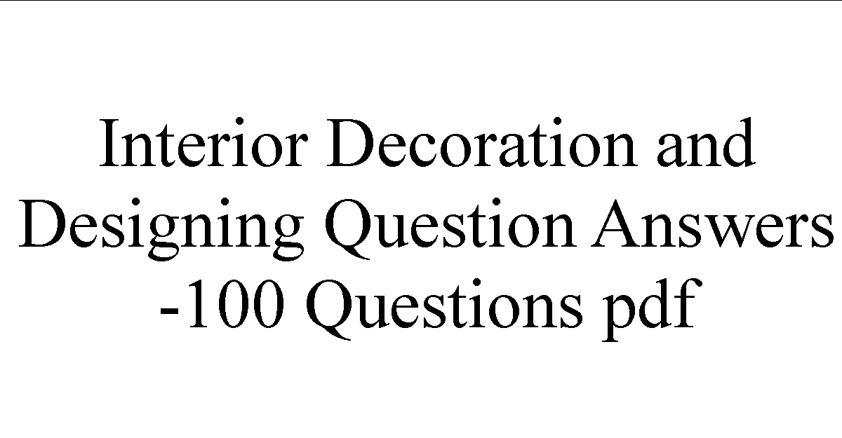 Interior Decoration and Designing Question Paper