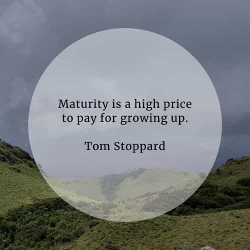 Maturity quotes that will inspire your life positively