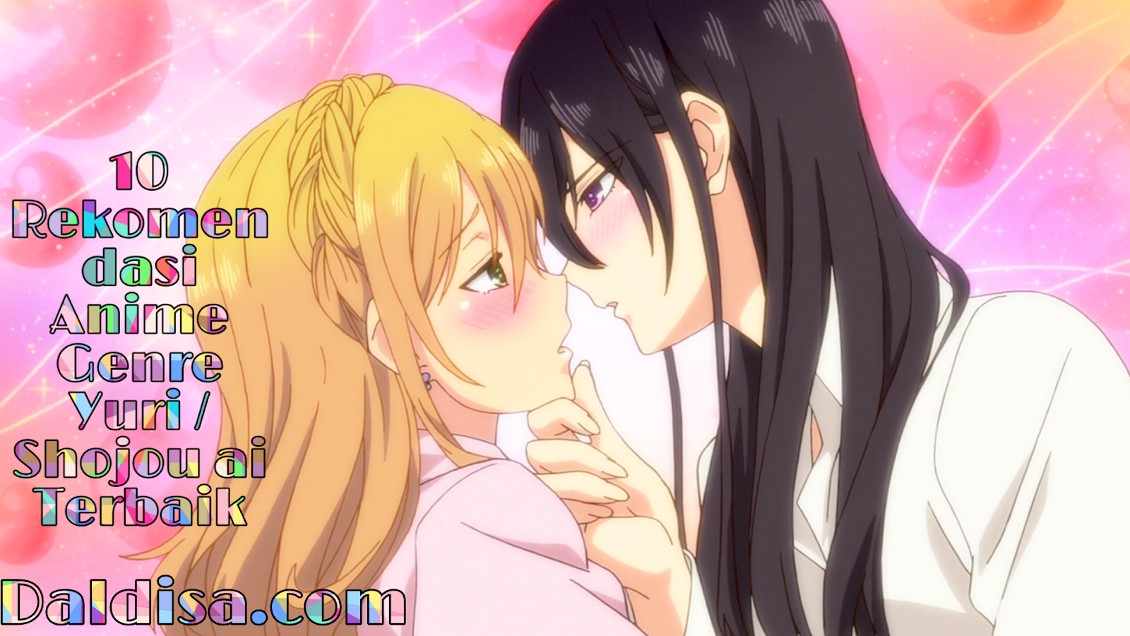 Get 10 Rekomendasi Anime Genre Yuri Shojou Ai Terbaik Daldisa HD Get Wallpaper 10 Rekomendasi Anime Genre Yuri Shojou Ai Terbaik Daldisa HD