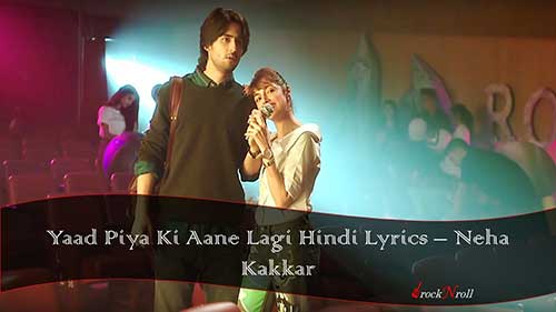 neha kakkar yaad piya ki aane lagi