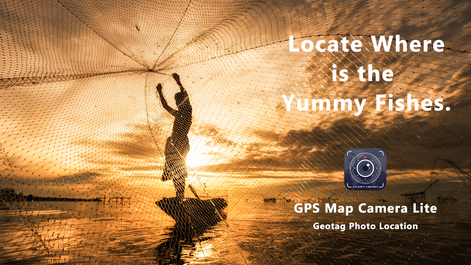 Locate Where Is The Yummy fishes With The Help Of GPS Map Camera Lite