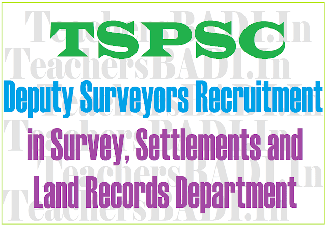 TSPSC to fill 273 Deputy Surveyors in Survey, Settlements and Land Records Department TSPSC,Deputy Surveyors,Survey, Settlements and Land Records Department