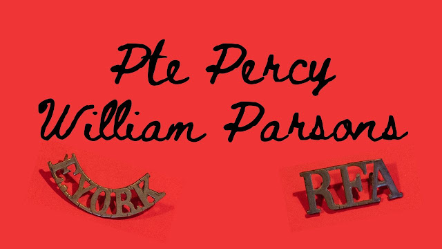 My Great Great Grandfather, Pte Percy William Parsons
