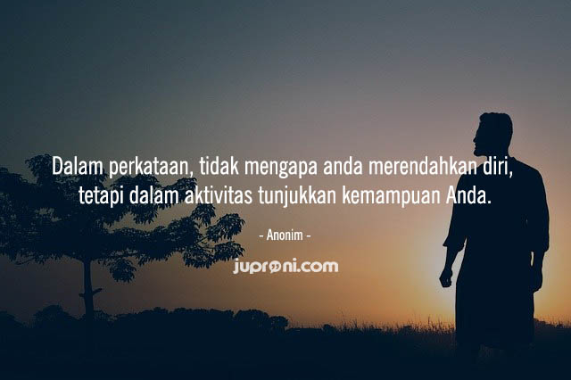 50 Kata Kata Merendahkan Diri Sendiri Merendah Untuk Meroket Juproni Quotes