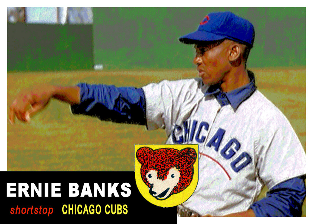 Cards That Never Were: Barrier Breakers: Ernie Banks, Chicago Cubs