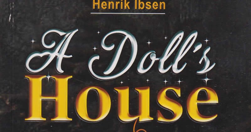 Реферат: A Dollhouse Essay Research Paper Nora Helmer