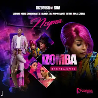 Kizomba Da Boa (feat. Lil Saint, Nsoki, Chelsy Shantel,Filho do Zua, Johnny Ramos,Neyma,Micas Cabral)- Kizomba