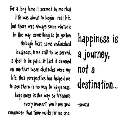 life and happiness quotes. Posted in Quotes, Reflection | Tagged happiness. journey, journey, life | 1 